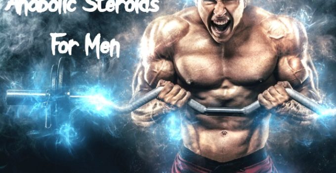 Anabolic Steroids For Men