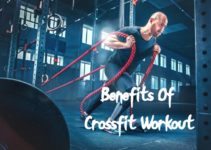 Benefits Of Crossfit Workout