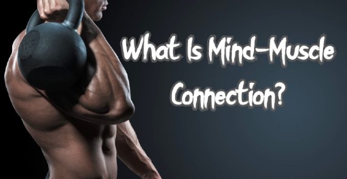What Is Mind-Muscle Connection?