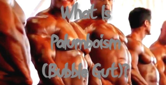 What Is Palumboism Bubble Gut Causes